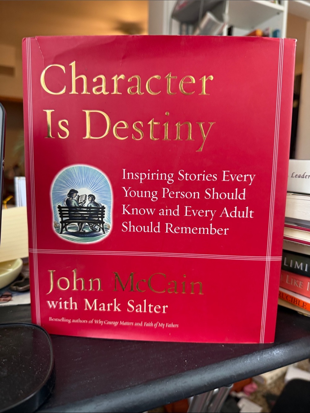 Character Is Destiny by John McCain (Red)